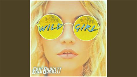 Wild Girl Youtube Music