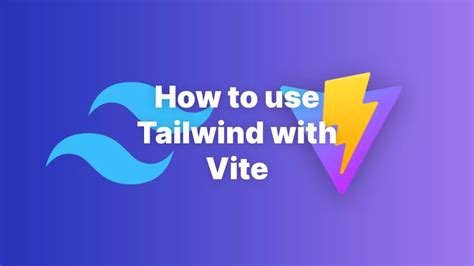 How To Use Tailwind With Vite Accreditly