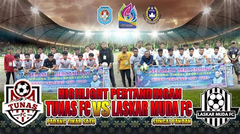 Highlight Pertandingan Tunas Fc Vs Laskar Muda Fc Youtube