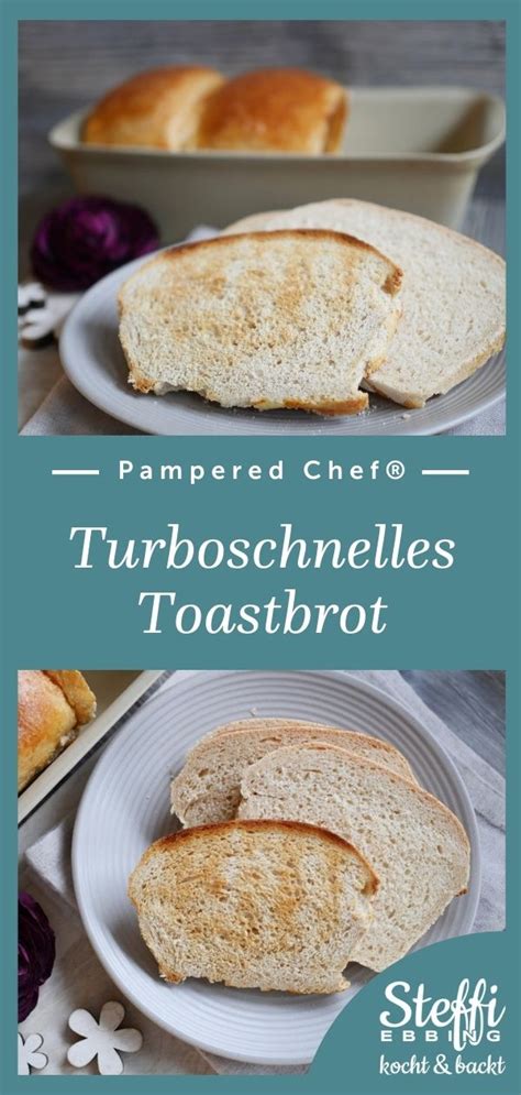 ᐅ Turboschnelles Toastbrot Rezept mit Pampered Chef