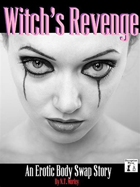 Witchs Revenge An Erotic Body Swap Story By N T Morley Librarything