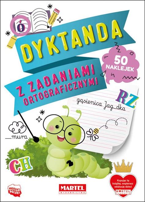 Dyktanda Z Zadaniami Ortograficznymi Z Naklejkami Podr Cznik