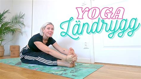 Yoga ländrygg 15 minuter Yoga på svenska YouTube