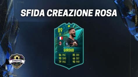 Fifa Sfida Creazione Rosa Olivier Giroud Player Moments