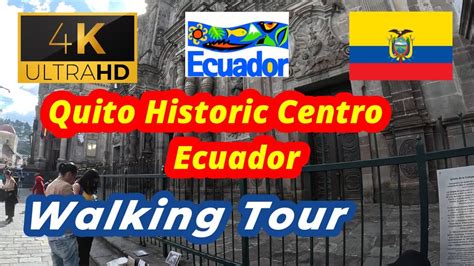 🇪🇨【4k 60fps】walk Quito Centro Walking Tour Ecuador Youtube