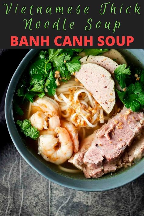 Banh Canh Soup (Vietnamese Thick Noodle Soup) | Recipe | Stew recipes, Bánh canh, Asian dishes