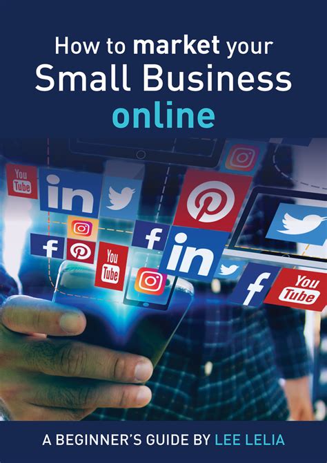 How To Market Your Small Business Online A Beginner S Guide