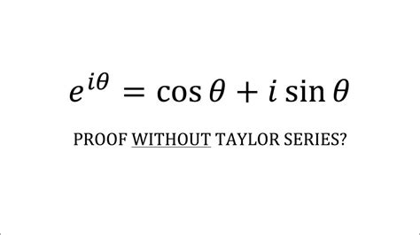 Proof Of Eulers Formula Without Taylor Series Youtube