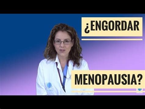 C Mo Evitar Engordar Durante La Menopausia Youtube