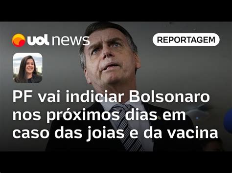 PF vai indiciar Bolsonaro nos próximos dias nos casos das joias e da vacina