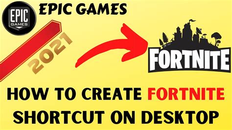 How To Create Game Shortcut From Epic Games Fortnite Create