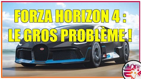 LE PIRE PROBLÈME DE FORZA HORIZON 4 YouTube