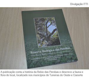 Em Parceria Ufpr Itti Rebio Das Perobas Lan A Livro Sobre A