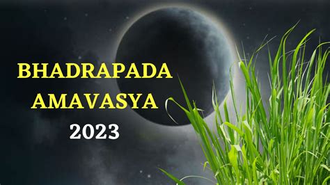 Bhadrapada Amavasya 2023 Date Significance And Kush Todne Ka Niyam