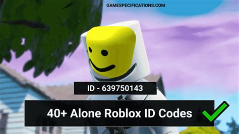 Alone Roblox Id 2020 Archives Game Specifications