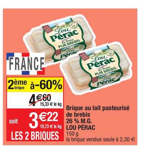 Promo Brique Au Lait Pasteurisé De Brebis 26 M g Lou Pérac chez