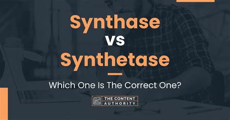 Synthase vs Synthetase: Which One Is The Correct One?