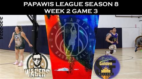 Papawis League S Week Minimum Wagers Vs Gs Ballers Youtube