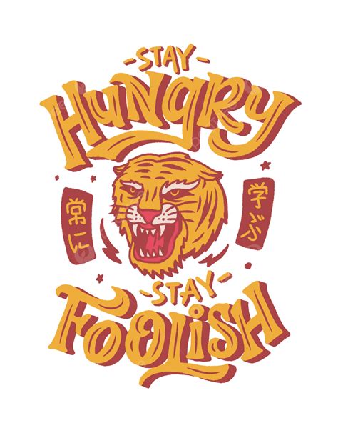 Stay Hungry Foolish Stay Hungry Stay Foolish Hand Drawn Stay Hungry