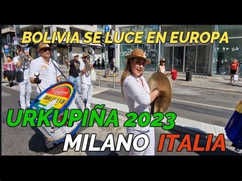 Milan La Ciudad De La Moda Vibro Con Las Danzas Bolivianas En