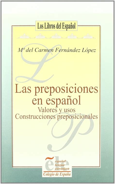 Preposiciones En Espaol Sin Coleccion Lopez Carmen Fernandez