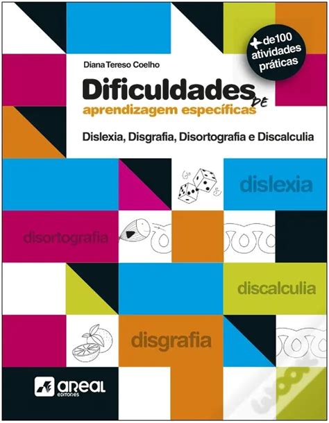 Dificuldades de Aprendizagem Específicas Dislexia Disgrafia