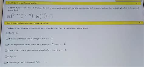 Solved Part Limit Of A Difference Quotient Suppose F X Chegg
