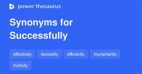 Successfully synonyms - 608 Words and Phrases for Successfully