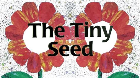 The Tiny Seed A Read Out Loud Story Book Youtube