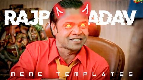 Rajpal Yadav Most Used Meme Templates Download Link 🖇️👇 Youtube