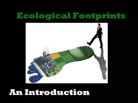 Ecological Footprints Introduction Ppt