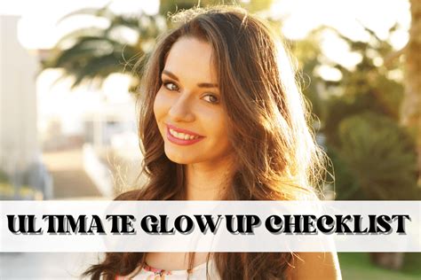 The Ultimate Glow Up Checklist To Be Your Best Self Get Ready With Mia