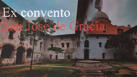 Ex Convento San Jos De Gracia Orizaba Veracruz Leyenda Ivtr