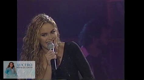 Lucero Canta Historias De Amores Youtube