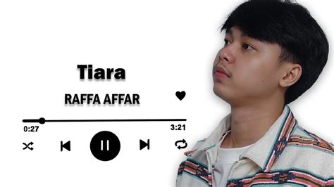 Raffa Affar Tiara Dipopulerkan Oleh Kris Lirik Lagu YouTube