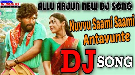 Sami Sami Dj Remix Song Pushpa Movie Full Dj Song Sk Assam Mix