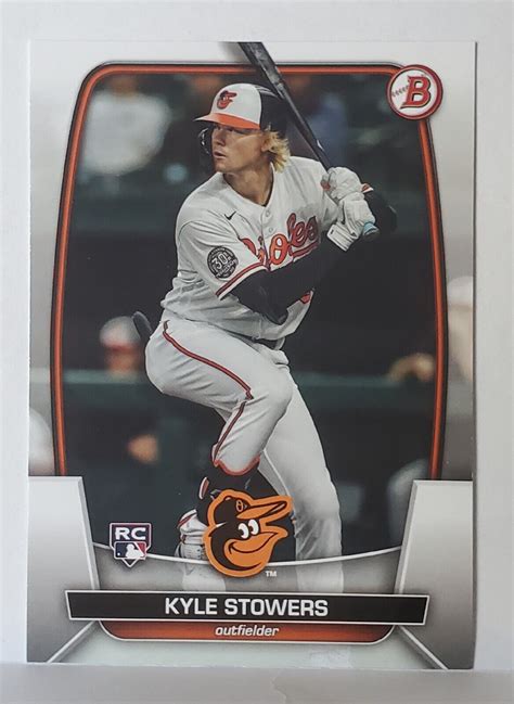 2023 Bowman 56 Kyle Stowers RC Baltimore Orioles EBay