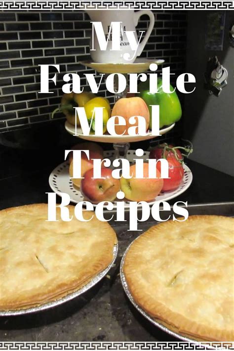 Meal Train Recipes Recipes For Loving Others Through Challenging