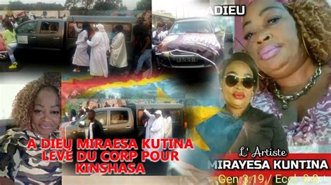 Depart Ya Corp Ya Miraesa De Luanda Pour Kinshasa Moyindo Inconsolable