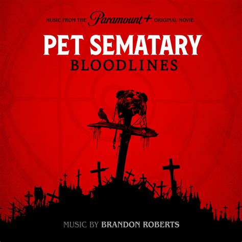 Pet Sematary Bloodlines Paramount Music