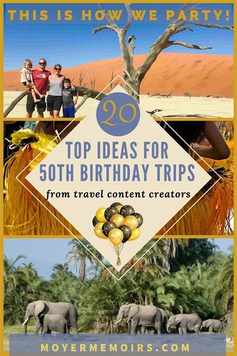 Of The Best Ideas For Th Birthday Trips To Celebrate Big Trip