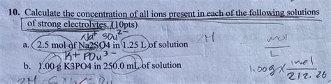 Solved 10 Calculate The Concentration Of All Ions Present