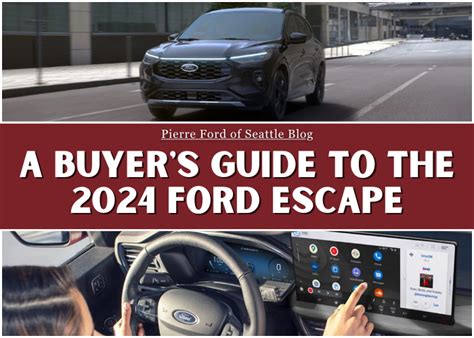 A Buyers Guide To The 2024 Ford Escape Pierre Ford Of Seattle Blog