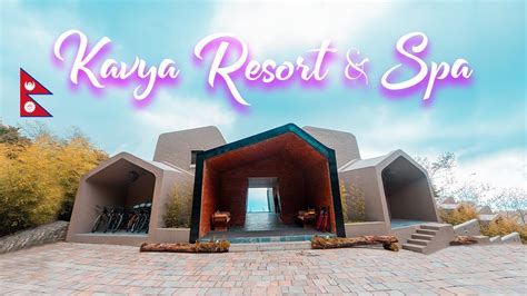 KAVYA RESORT SPA Most Luxurious Resort In Nepal Per Villa NRs