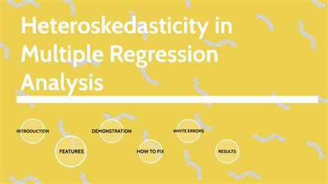 Heteroskedasticity In Multiple Regression Analysis By Elena Stomma On Prezi