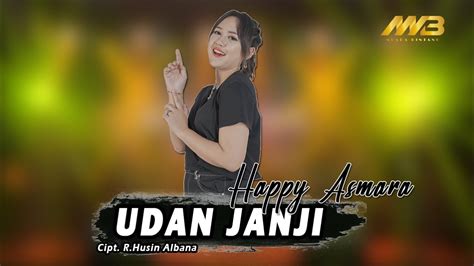 HAPPY ASMARA UDAN JANJI Official Music Video Raono Banyu Sing