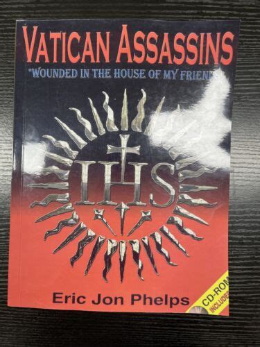 Vatican Assassins By Eric Jon Phelps Reprint No Cd Ebay