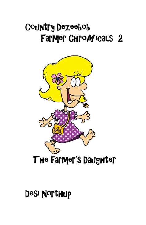 The Farmers Daughter Farmer Chromicals Ebook Northup Desi Kindle Store