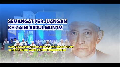 MAUIDHOH HASANAH SEMANGAT PERJUANGAN KH ZAINI ABDUL MUN IM HAUL