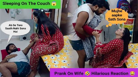 Sleeping On The Couch 😱 Prank On Wife 🤣 Gone Extremely Wrong 😭 Prankvideo Youtube